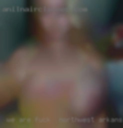 We are open fuck in Northwest Arkansas to couple play too.
